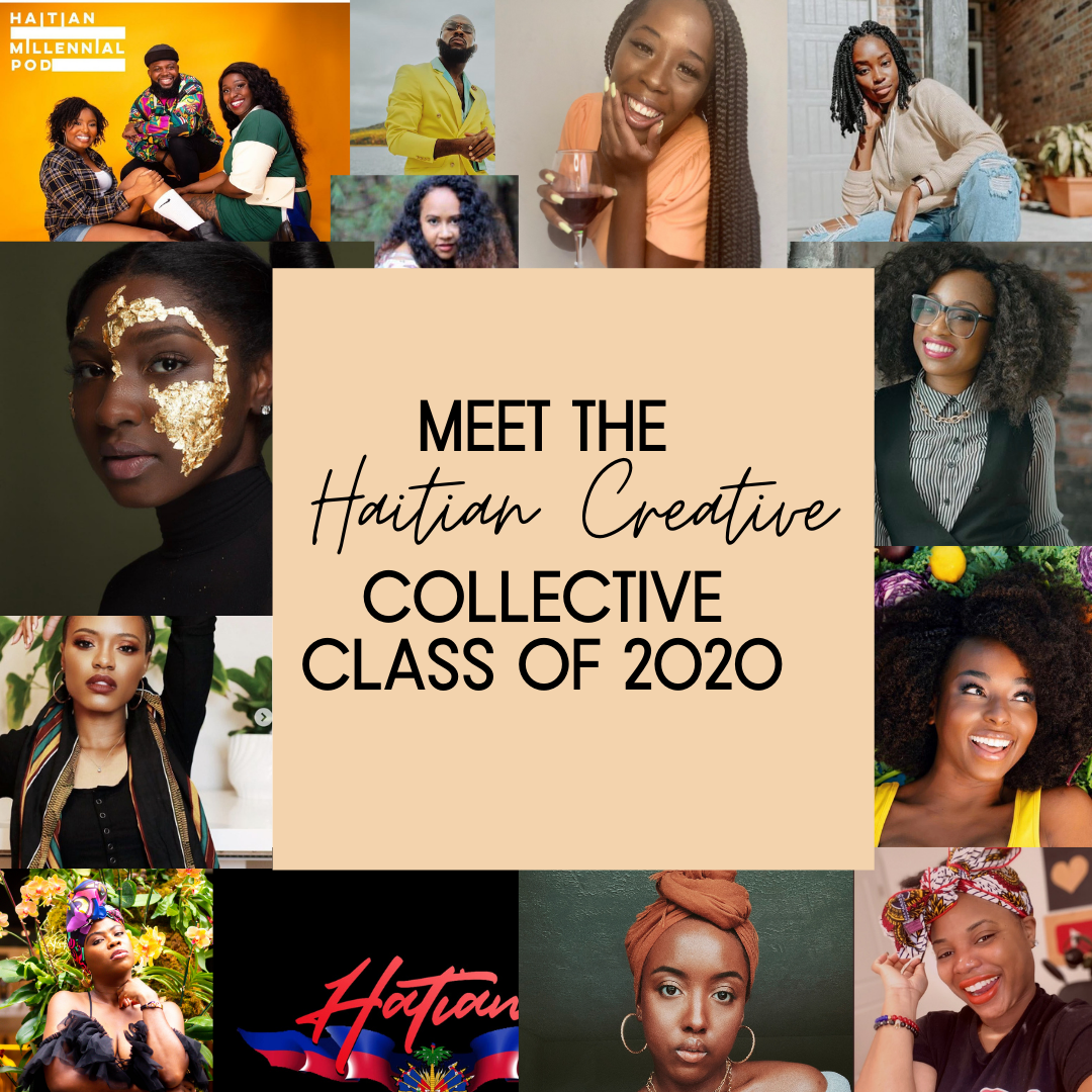 a string of influencer images around a scuae of African American presenting individuals around a image of a light brown square in dark brown writing reads" Meet the Haitian Creative Collective Class of 2020"